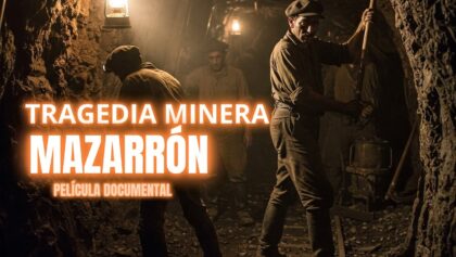 Minas de Mazarrón: Tragedia Minera