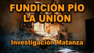Matanza en la Fundición Pío (La Unión)