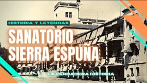 Sanatorio Sierra Espuña: su verdadera historia