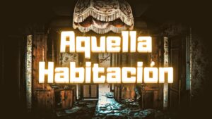 Aquella Habitación, relato de misterio