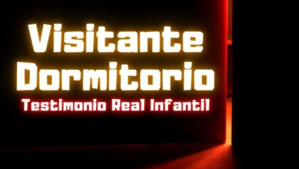 Visitante en el dormitorio: testimonio real infantil