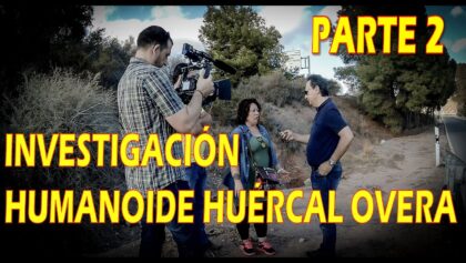 Caso humanoide de Huércal-Overa, parte 2